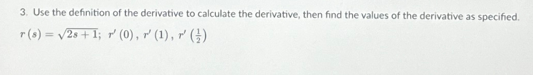 Solved Use the definition of the derivative to calculate the | Chegg.com