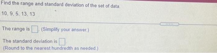 Solved Find the range and standard deviation of the set of | Chegg.com