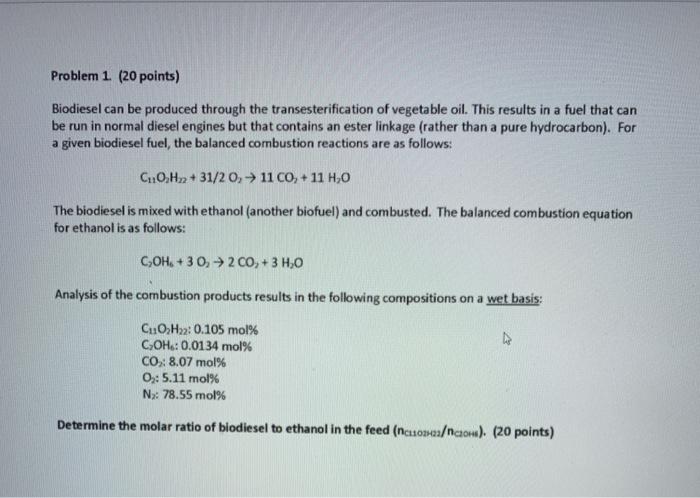 Solved Problem 1. (20 points) Biodiesel can be produced | Chegg.com