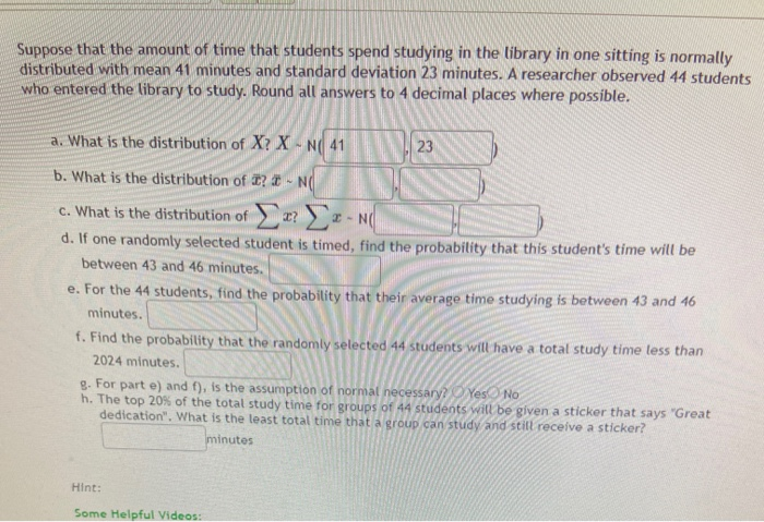 Solved Suppose that the amount of time that students spend | Chegg.com
