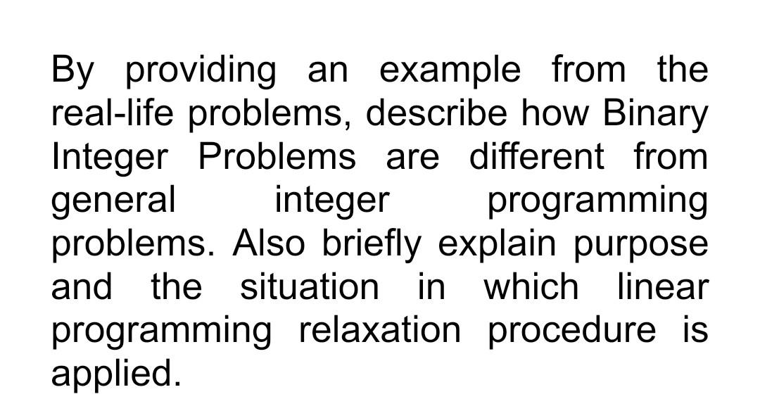 Solved By providing an example from the real-life problems, | Chegg.com