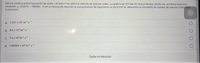 Para la cinética entre hipoclorito de sodio y el tinte X se utilizó el método de pseudo orden. La grática de 1/[Tinte X] vers