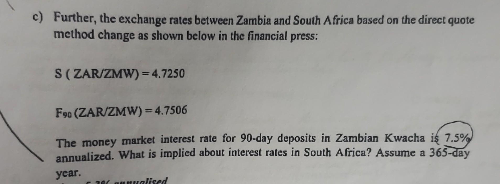 Solved c) Further, the exchange rates between Zambia and | Chegg.com