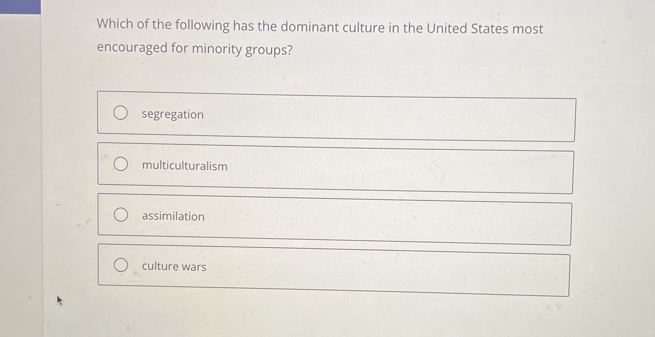 Solved Which of the following has the dominant culture in | Chegg.com