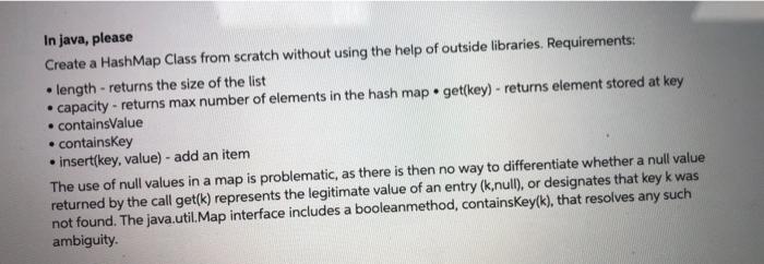 Solved In java, please Create a HashMap Class from scratch | Chegg.com