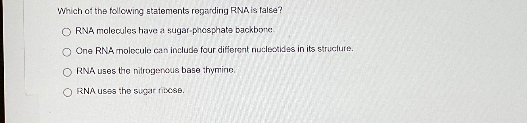 Solved Which of the following statements regarding RNA is | Chegg.com