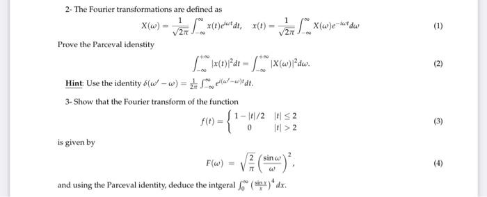 Solved 2- The Fourier transformations are defined as | Chegg.com