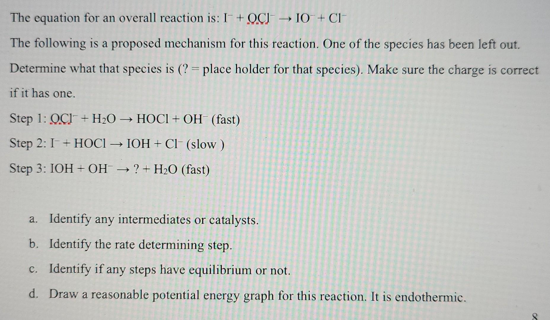 Solved The equation for an overall reaction is: I + O.C] 10- | Chegg.com