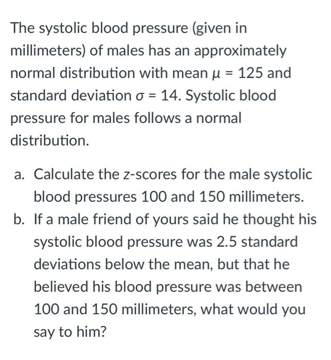 Solved The Systolic Blood Pressure Given In Millimeters Of Chegg Com