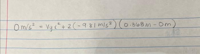 Solved 0 m/s2=vyx2+2(−9.81 m/s2)(0.368 m−0 m) | Chegg.com