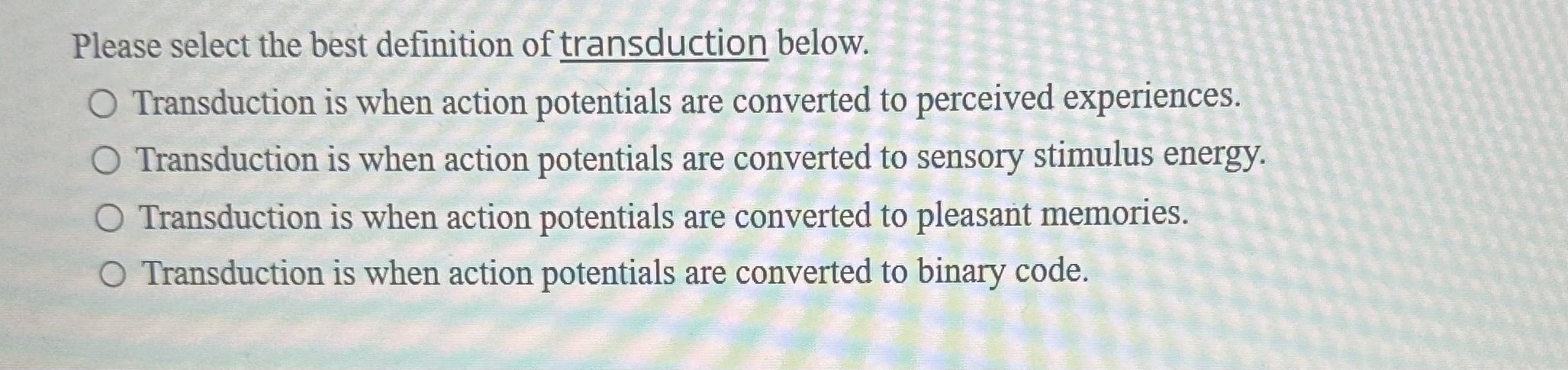 Solved Please select the best definition of transduction | Chegg.com