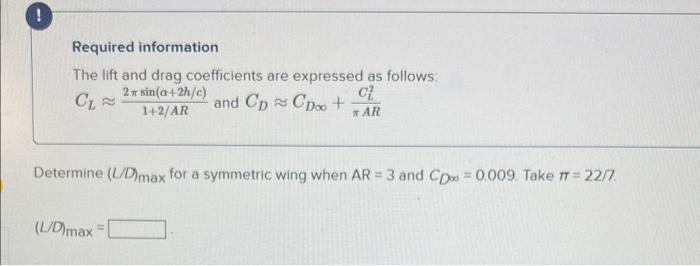 Solved Required information The lift and drag coefficients | Chegg.com