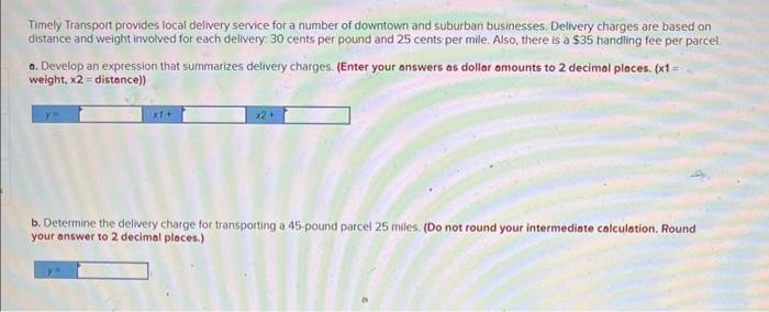 Solved Timely Transport provides local delivery service for | Chegg.com