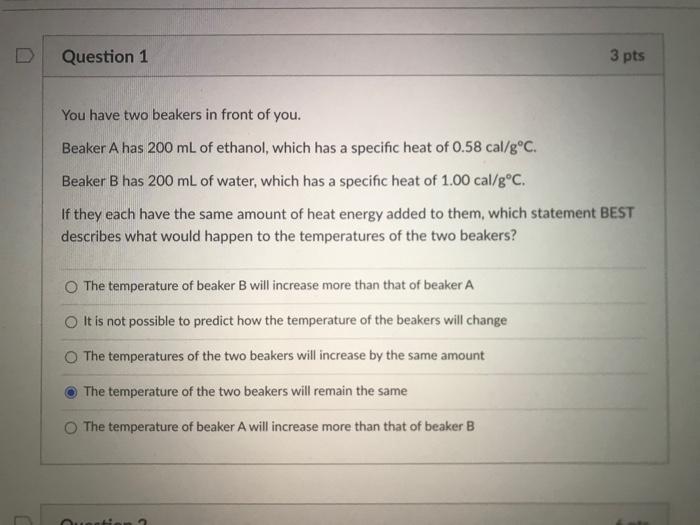 Solved Question 1 3 Pts You Have Two Beakers In Front Of Chegg Com