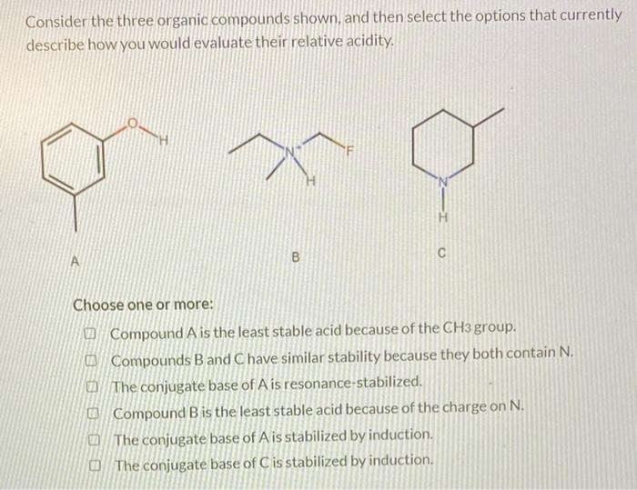 Solved Consider the three organic compounds shown, and then