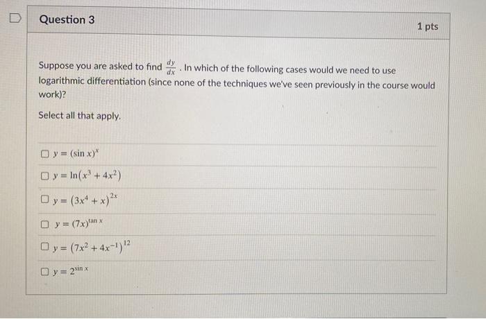 Solved D Question 3 1 pts . Suppose you are asked to find in | Chegg.com