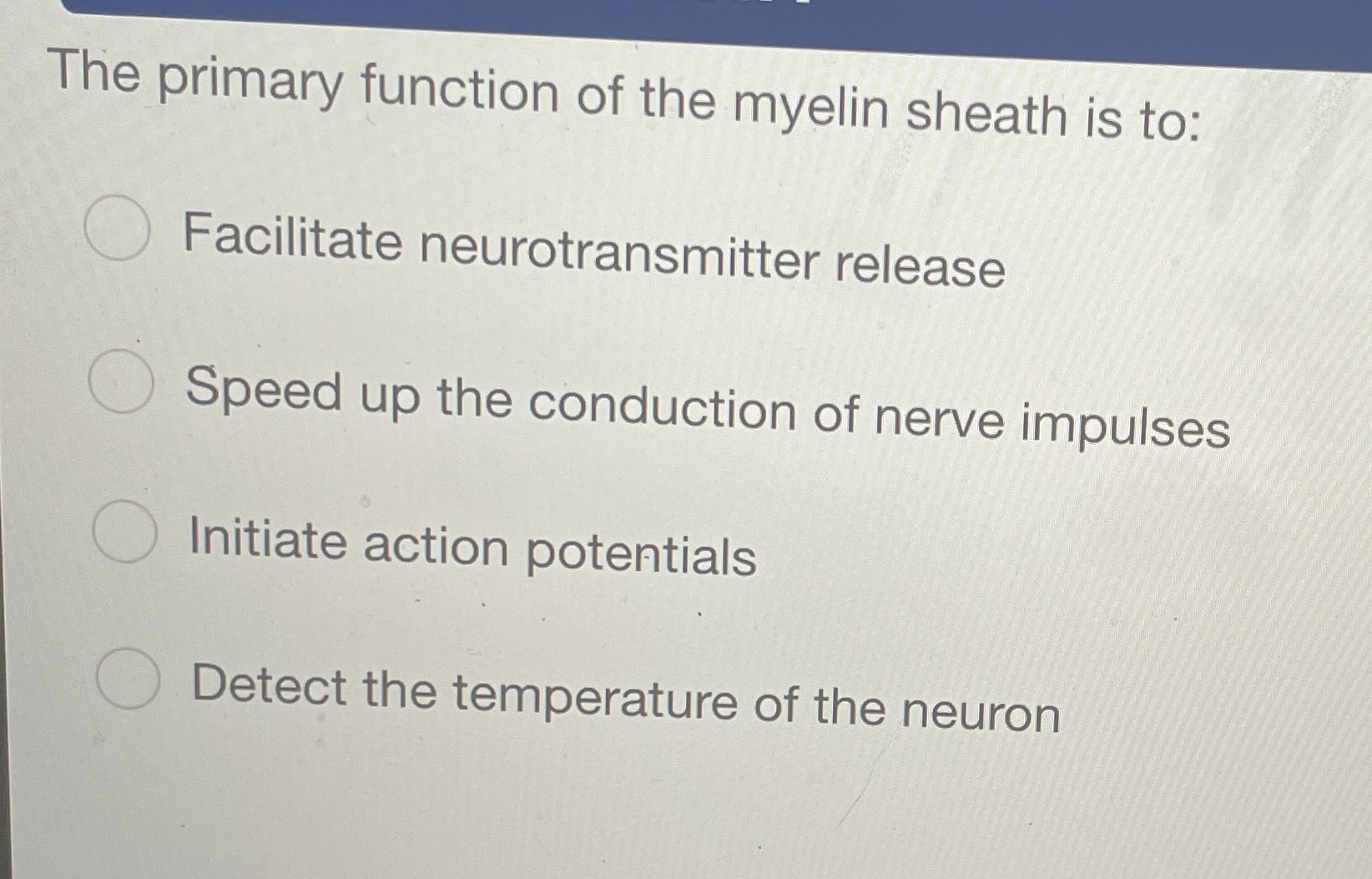 Solved The primary function of the myelin sheath is | Chegg.com