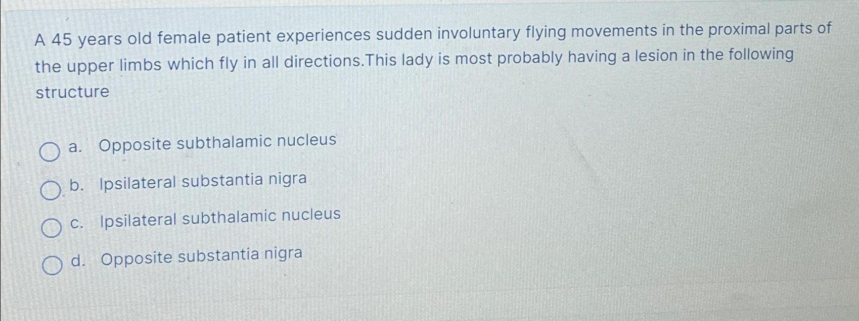 Solved A 45 ﻿years old female patient experiences sudden | Chegg.com