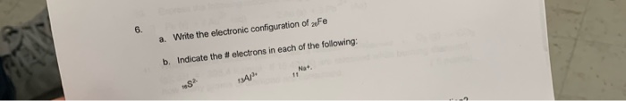 Solved a. Write the electronic configuration of Fe b. | Chegg.com