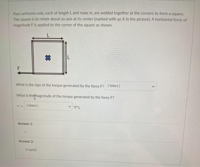 Solved Four Uniforms Rods Each Of Length L And Mass M Are