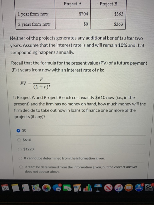 Solved Project A | Project B 1 year from now $704 $363 2 | Chegg.com