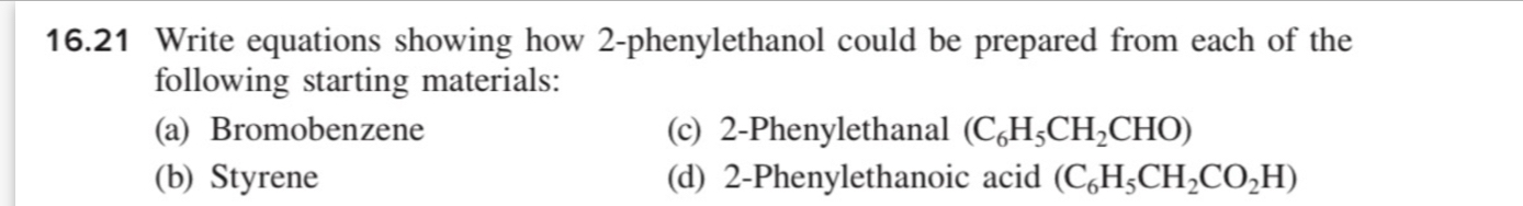 16.21 ﻿Write equations showing how 2-phenylethanol | Chegg.com