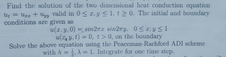 Solved Find the solution of the two dimensional heat | Chegg.com