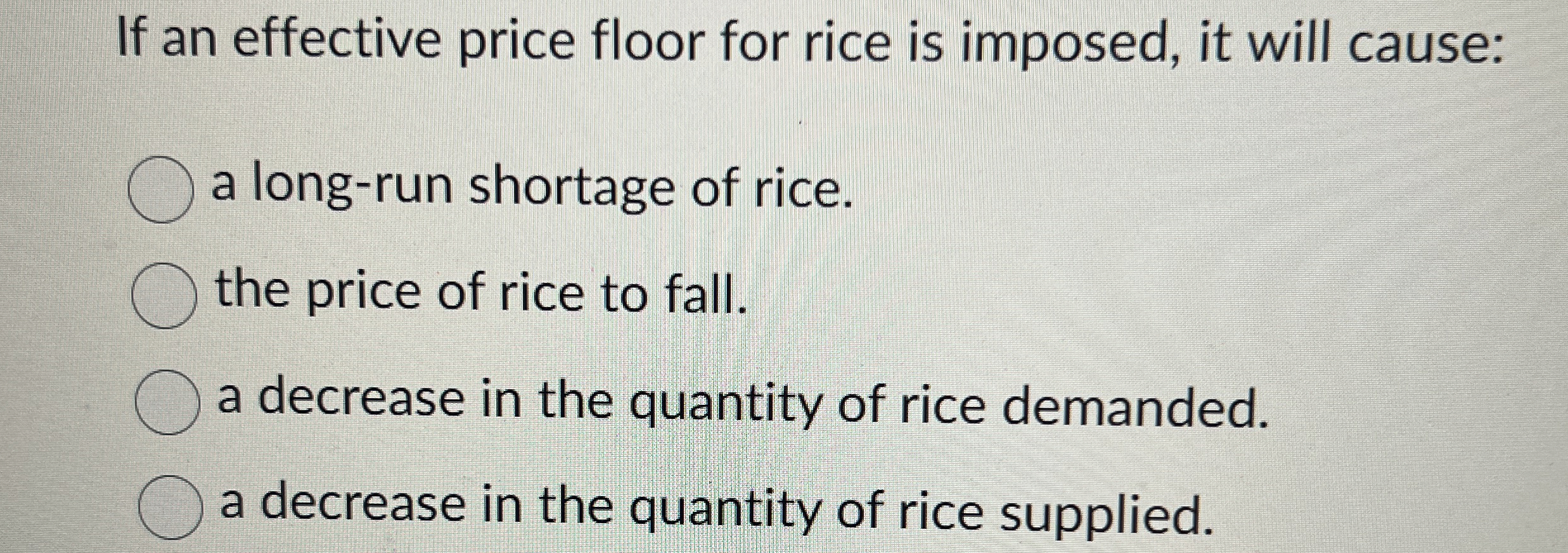 Solved If an effective price floor for rice is imposed, it | Chegg.com