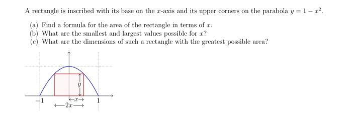 Solved A rectangle is inscribed with its base on the x-axis | Chegg.com