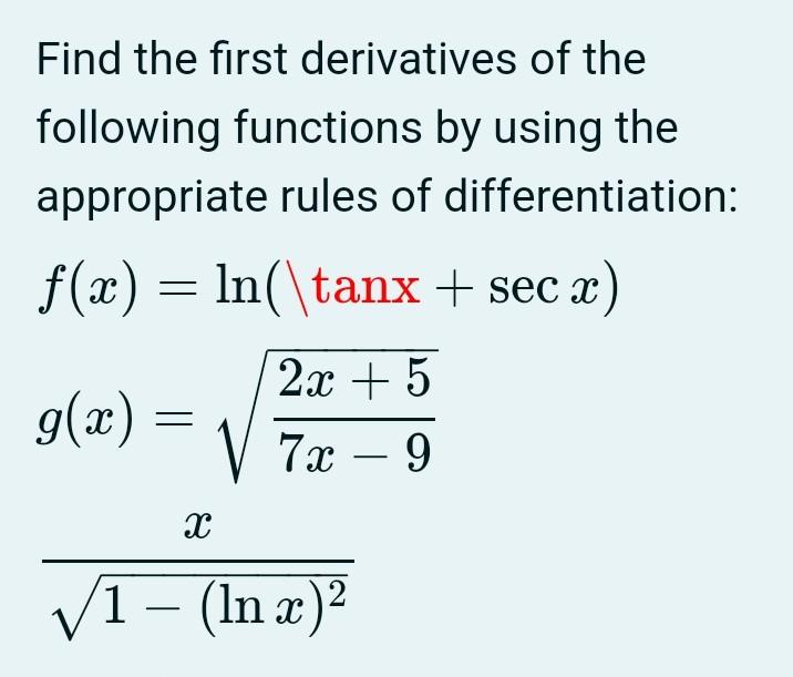 Solved Find The First Derivatives Of The Following Functions 7567