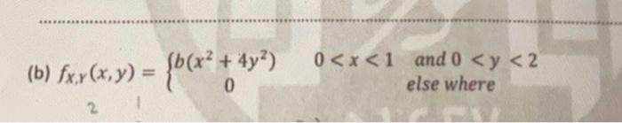 Solved 6. Determine The Constant B Such That The Following | Chegg.com