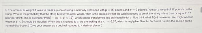 Solved 3. The amount of weight it takes to break a piece of | Chegg.com