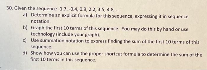 Solved 30. Given the sequence −1.7,−0.4,0.9,2.2,3.5,4.8,… a) | Chegg.com