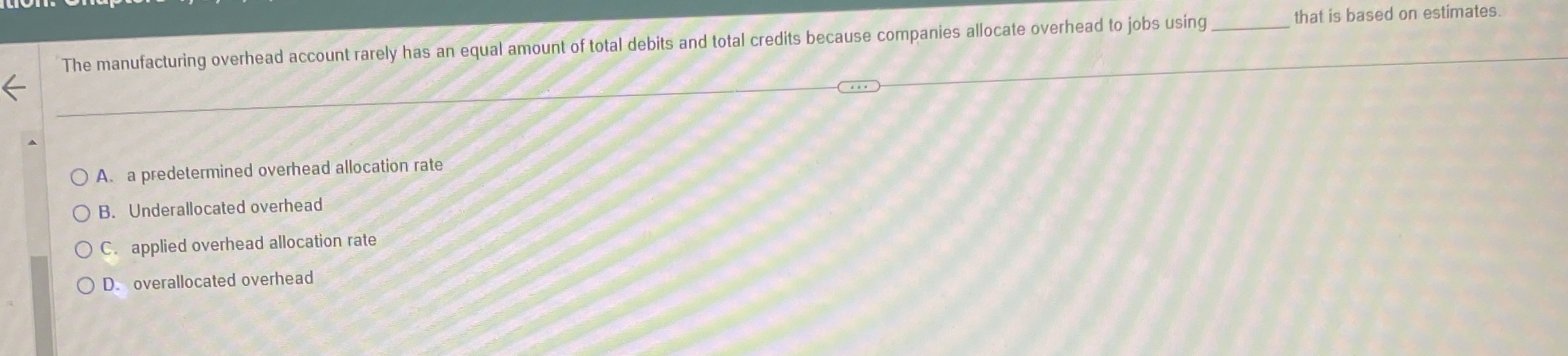 Solved The manufacturing overhead account rarely has an | Chegg.com