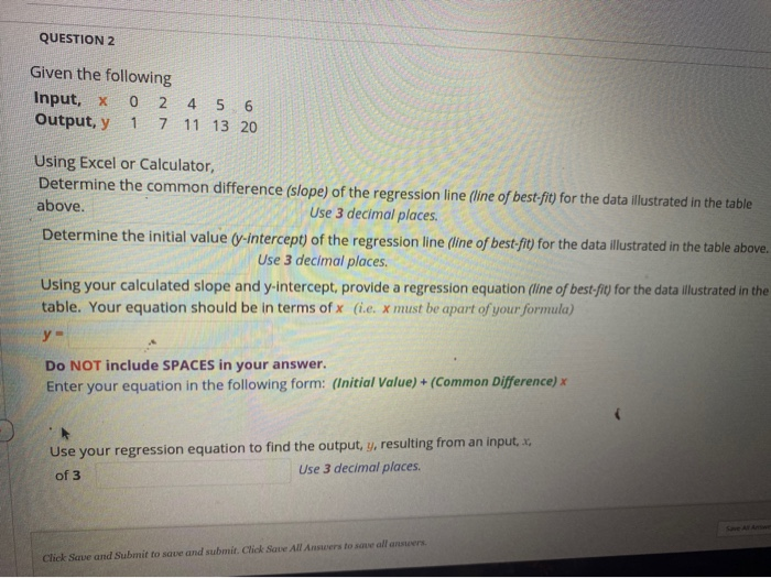 Solved QUESTION 2 Given the following Input, x 0 2 4 5 6 | Chegg.com