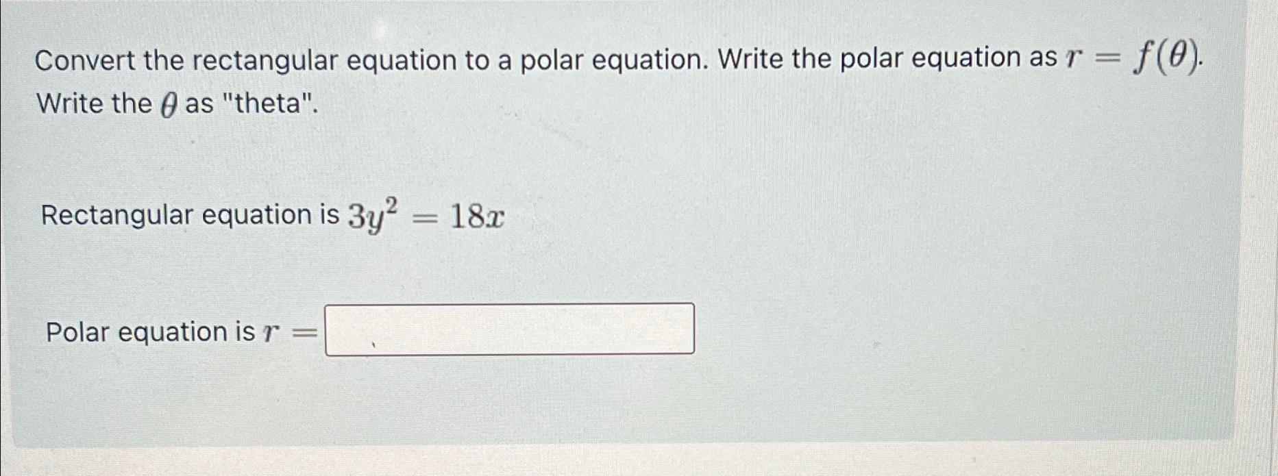 Solved Convert the rectangular equation to a polar equation. | Chegg.com