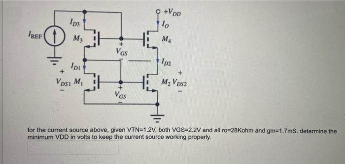 Solved for the current source above, given VTN =1.2 V, both | Chegg.com