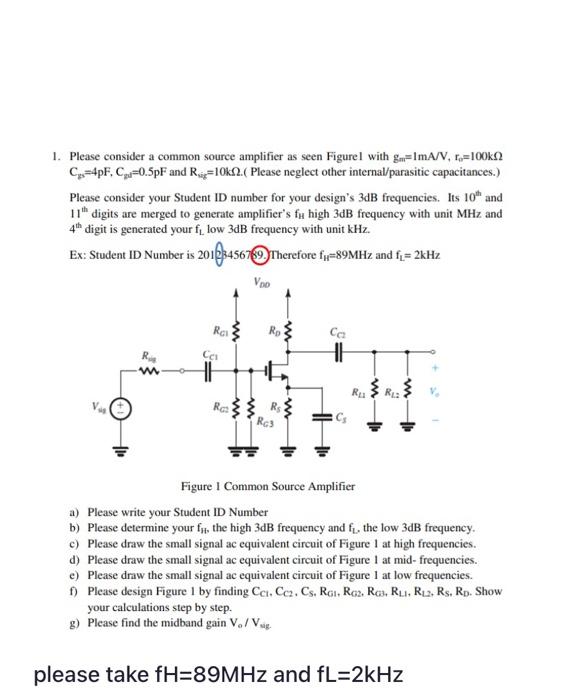 Solved 1. Please consider a common source amplifier as seen | Chegg.com