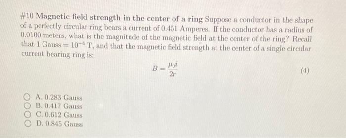 Solved #10 Magnetic field strength in the center of a ring | Chegg.com