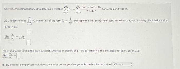 Solved Use the limit comparison test to determine whether an | Chegg.com