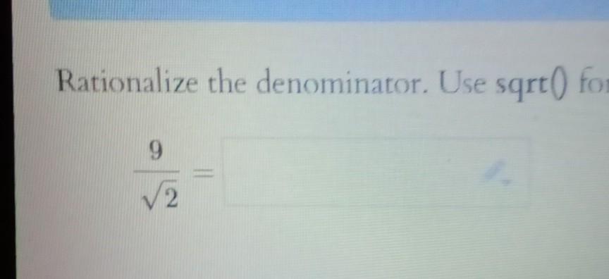 Solved Rationalize The Denominator Use Sqrt0 Fo Chegg Solved Rationalize The Denominator Use Sqrt0 Fo Chegg
