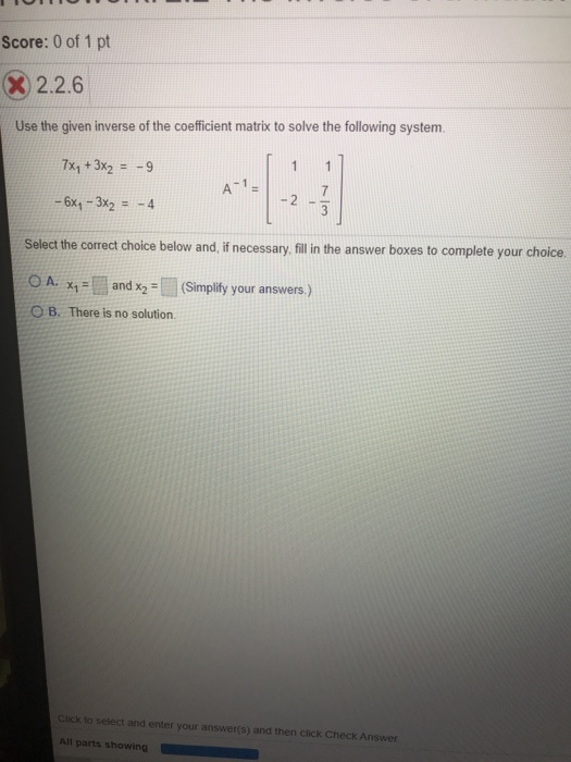 Solved Score: 0 of 1 pt (X 2.2.6 Use the given inverse of | Chegg.com