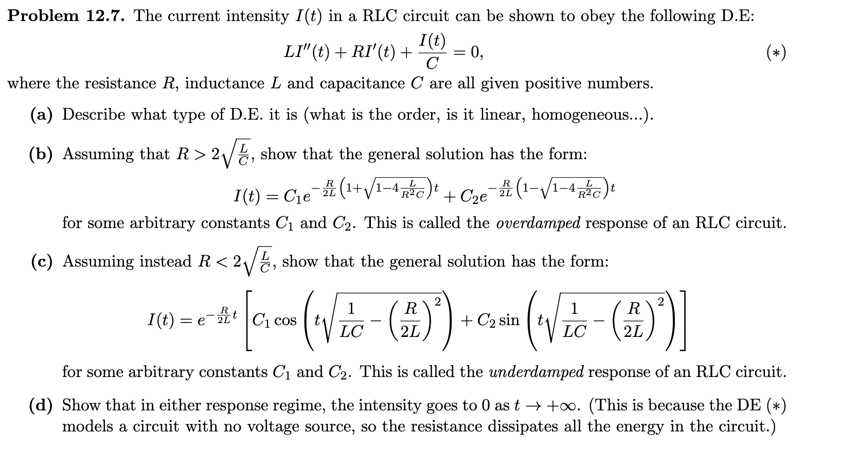 Solved Problem 12.7. ﻿The current intensity I(t) ﻿in a RLC | Chegg.com