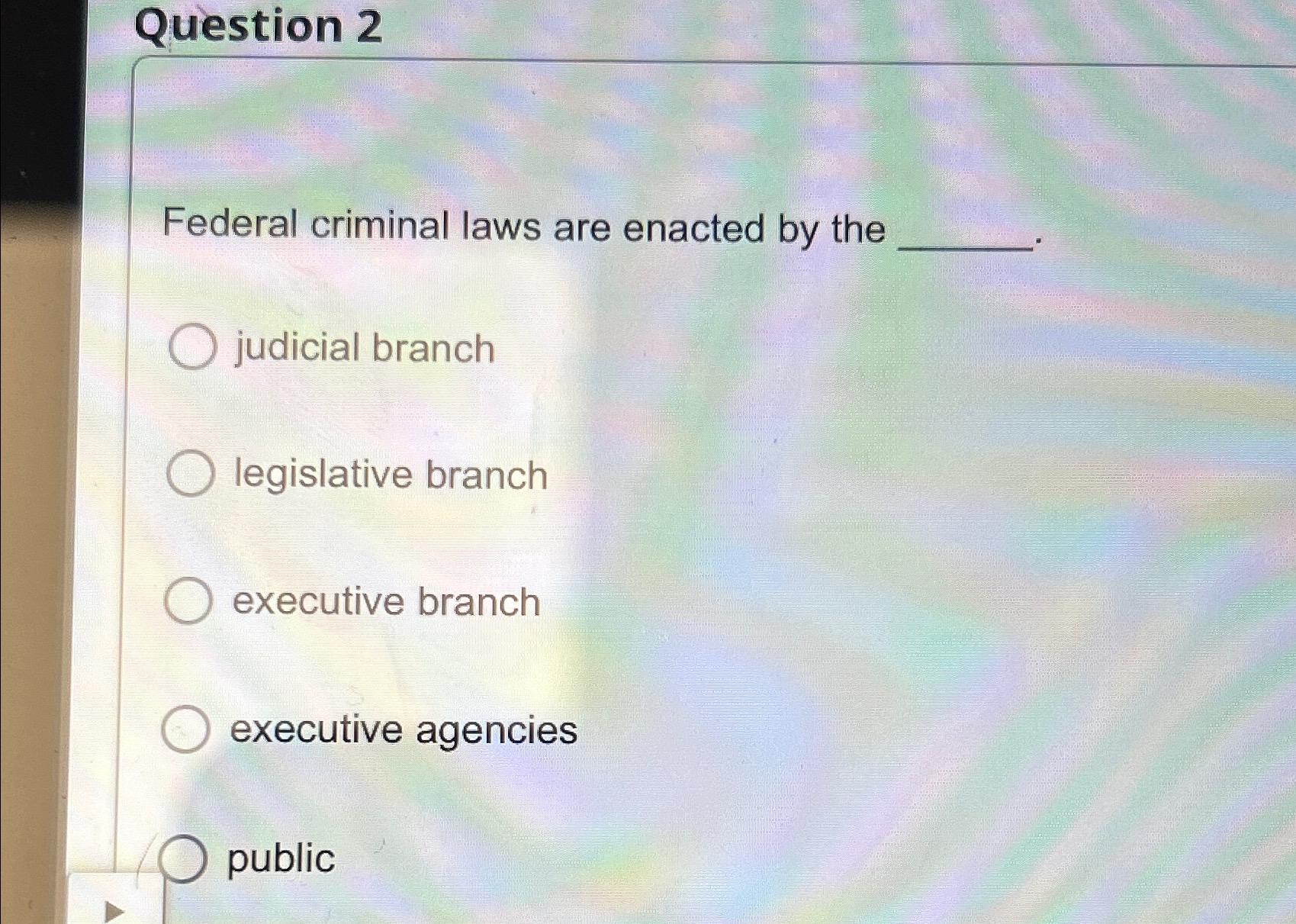 Solved Question 2Federal criminal laws are enacted by