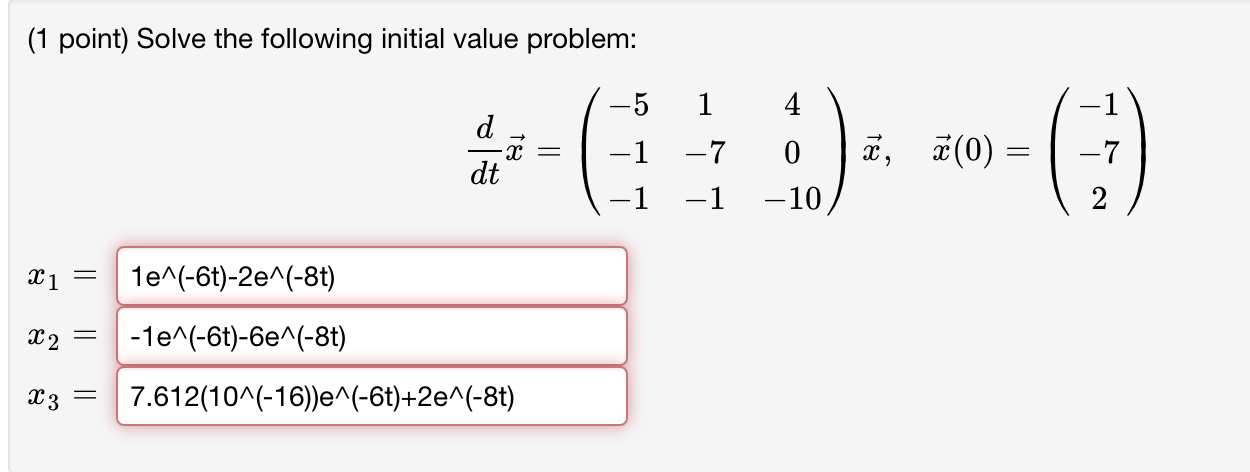 Solved (1 ﻿point) ﻿Solve the following initial value | Chegg.com