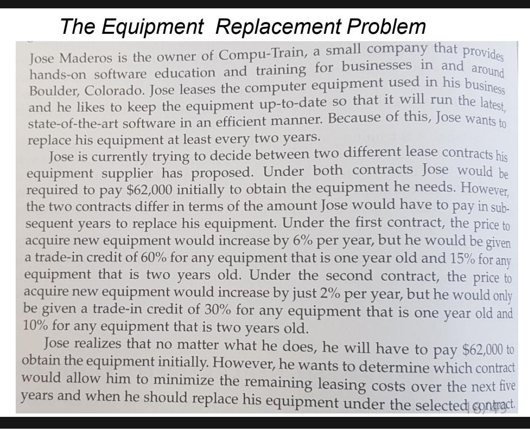Solved The Equipment Replacement Problem Jose Maderos is the