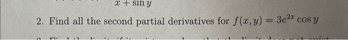 2. Find all the second partial derivatives for \( f(x, y)=3 e^{2 x} \cos y \)