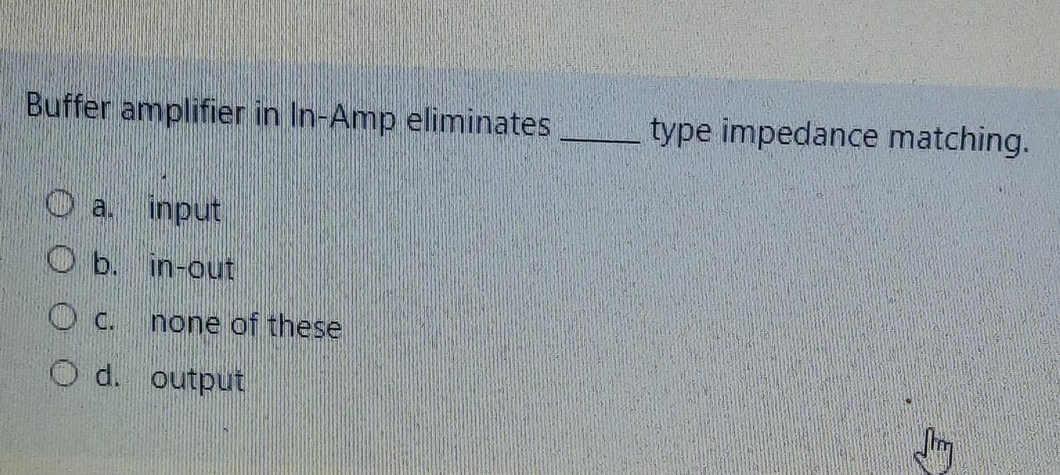 Solved Buffer Amplifier In In-Amp Eliminates Type Impedance | Chegg.com