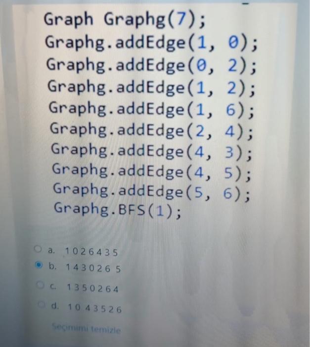 Solved Graph Graphg(7); Graphg.addEdge (1,0); Graphg. | Chegg.com