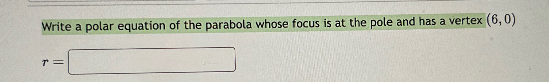 Solved Write a polar equation of the parabola whose focus is | Chegg.com